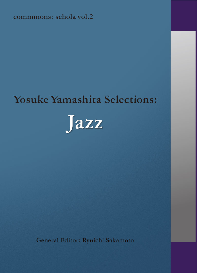commmons: schola vol.2 Yosuke Yamashita Selections: Jazz（CD）