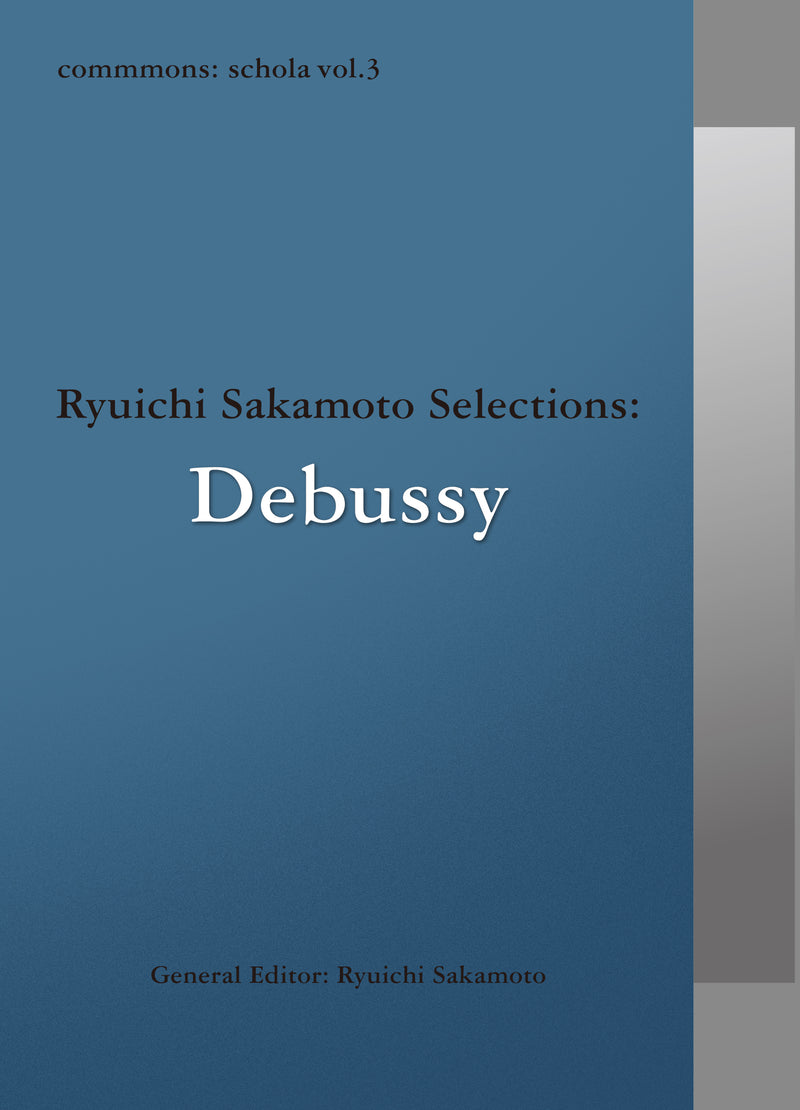 commmons: schola vol.3 Ryuichi Sakamoto Selections: Debussy（CD）