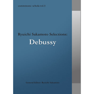 commmons: schola vol.3 Ryuichi Sakamoto Selections: Debussy（CD） –  commmonsmart