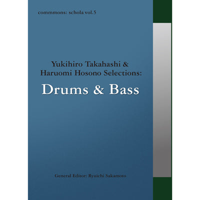 commmons: schola vol.5 Yukihiro Takahashi & Haruomi Hosono Selections: Drums & Bass(CD)