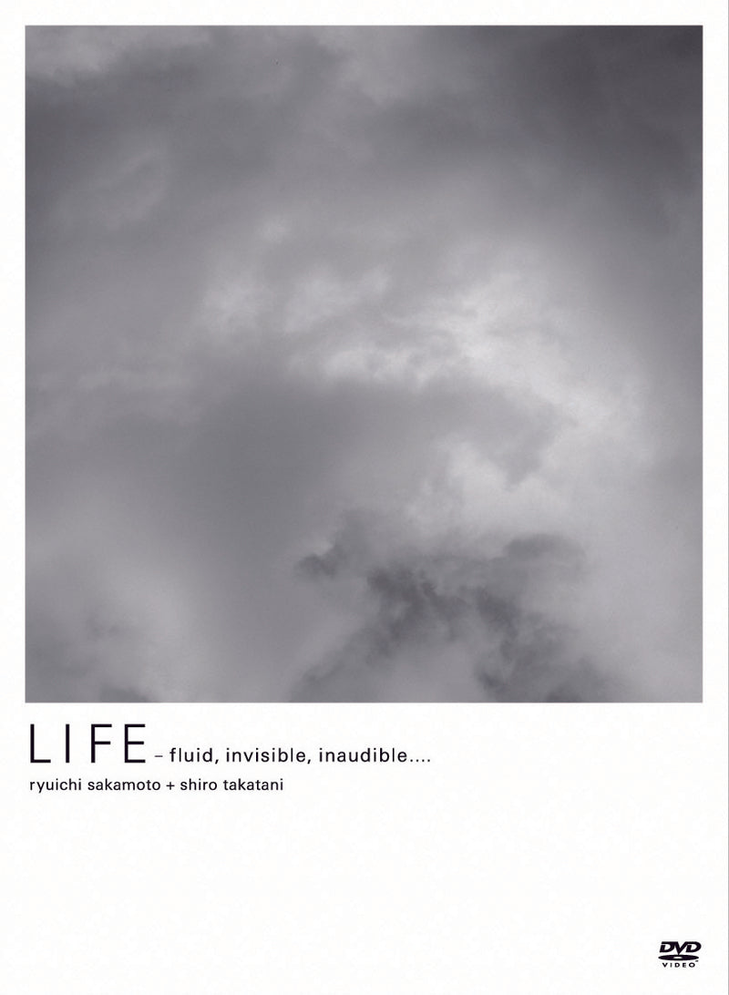 LIFE - fluid, invisible, inaudible...（DVD）