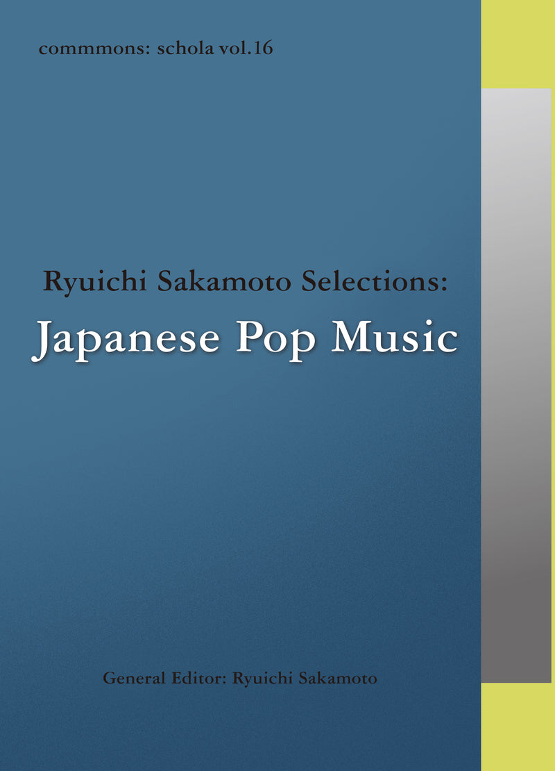 commmons: schola vol.16 Ryuichi Sakamoto Selections: Japanese Pop Music (CD)