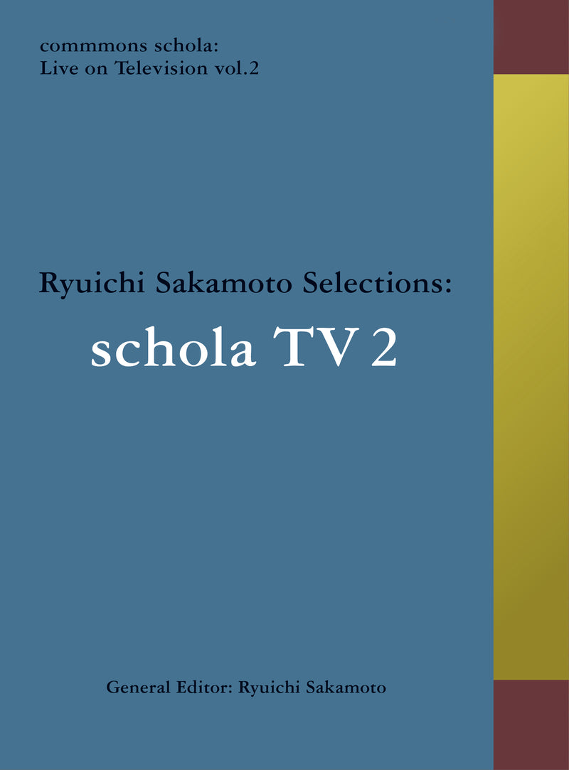 commmons schola: Live on Television vol.2 Ryuichi Sakamoto Selections: schola TV（Blu-ray）